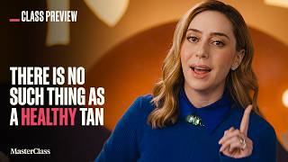 Wear the Damn Sunscreen | Class Preview | MasterClass