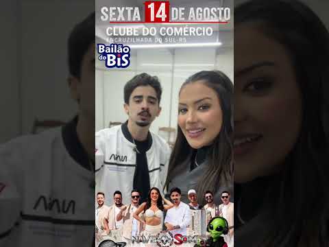 Encruzilhada do Sul-RS Nave Som 14 de Agosto | Bailão do Bis #bandasdosul #bandasefatos22anos