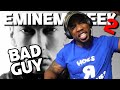 EMINEM BAD GUY REACTION