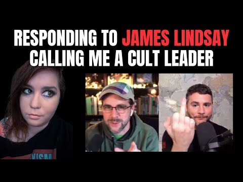 So, James Lindsay called me a CULT LEADER on Benjamin Boyce's show. Here's my response.