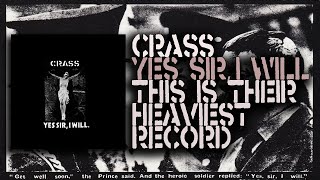 Yes Sir I Will Is Crass&#39; Heaviest Album Ever - Crass Yes Sir I Will Album Review