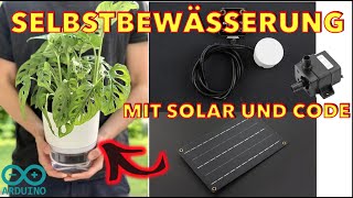 Selbstbewässerung Blumentopf für Pflanzen. Solar USB Akku. ESP8266 zum Nachbauen mit Code Tutorial