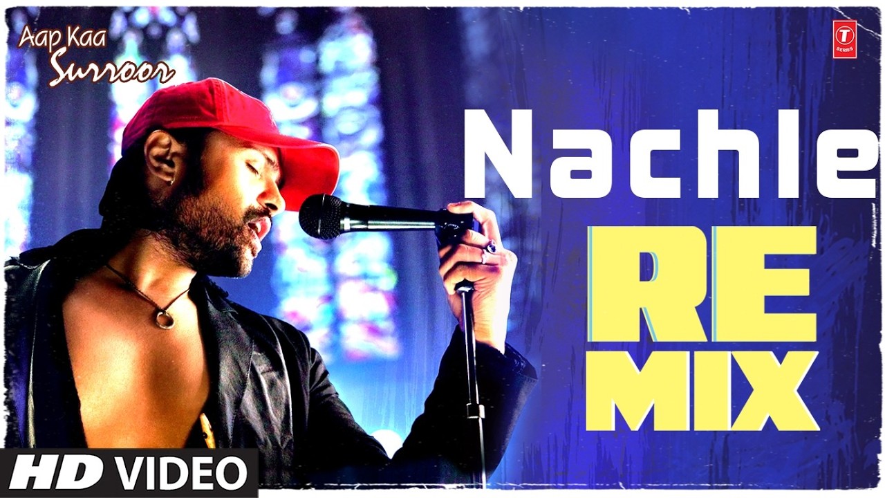 Nach Le Its Folkish (Remix): Himesh Reshammiya | Aap Ka Surroor