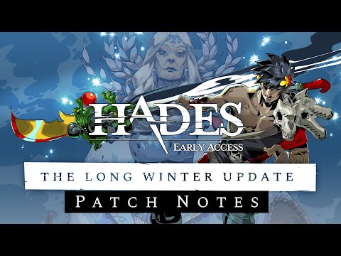 Hades - 'The Long Winter Update' Patch Notes [Downscaled 1080p 60fps]