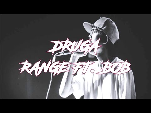 RangeOfficial26 - DRUGA - Range featuring Bob (Lyric Video)