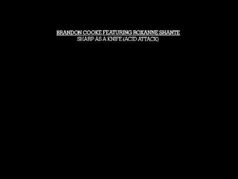 Brandon Cooke Feat. Roxanne Shante = Sharp As A Knife (Acid Instrumental) {1989}