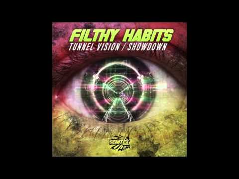 Filthy Habits - Tunnel Vision