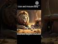 Lion and Mouse story #kids story video