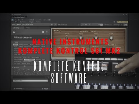 Komplete Kontrol S61 MK2 and Komplete Kontrol Software