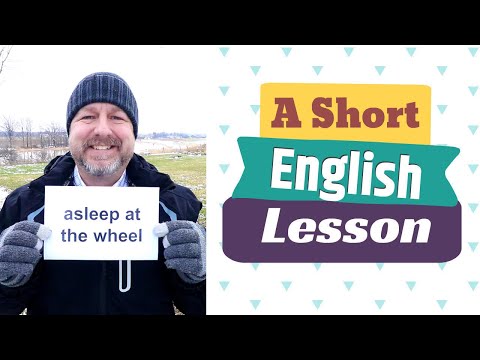 Learn the English Phrases ASLEEP AT THE WHEEL and SOUND ASLEEP - An English Lesson with Subtitles