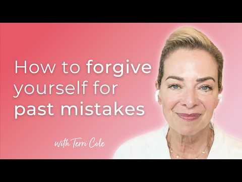 Can't Forgive Yourself For Past Mistakes? Releasing the Shame - Terri Cole