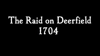 Reenactment of Raid on Deerfield 1704
