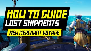 Sea of Thieves: New Merchant Voyage - Lost Shipments [FULL GUIDE]