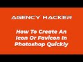 How To Create An Icon Or Favicon In Photoshop Quickly