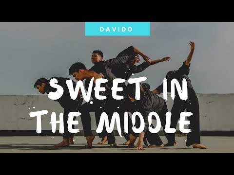 Davido - Sweet in the Middle ft. Wurld, Naira Marley, Zlatan | Dance Covers