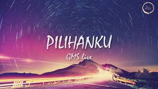 Download lagu PILIHANKU GMS LIVE LIRIK  |  PILIHANKU GMS LIRIK  |  PILIHANKU LIRIK GMS LIVE mp3
