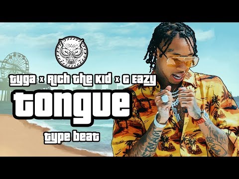 Tyga x Rich The Kid x G-Eazy Type Beat 2019 - Tongue | Hip-Hop/Rap Instrumental | Prod. By N-Geezy