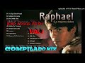 COMPILADOS RAPHAEL MIX vol 1