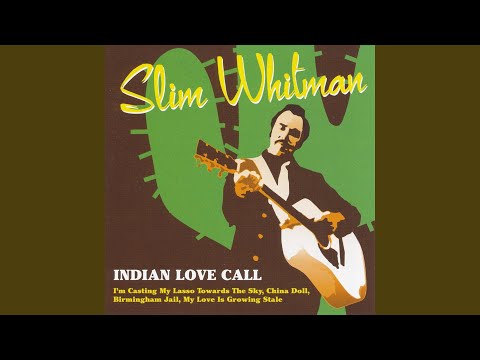 Indian Love Call