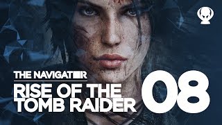 Shrapnel Grenades... well, not really... - Rise of the Tomb Raider EP.08 / The Navigator