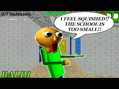 BALDI'S NEW **SMALLER** SCHOOL!!  IT'S TOO SMALL!! | Baldi's Basics in Education and Learning
