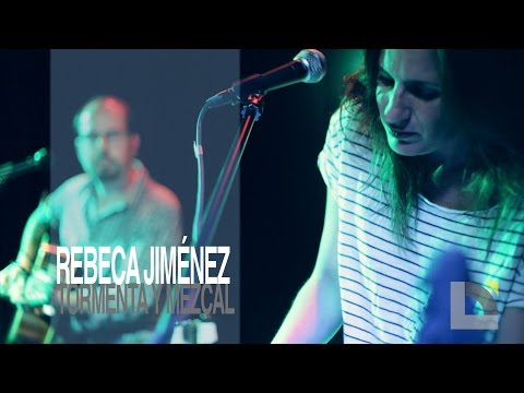 Rebeca Jiménez - Tormenta y mezcal