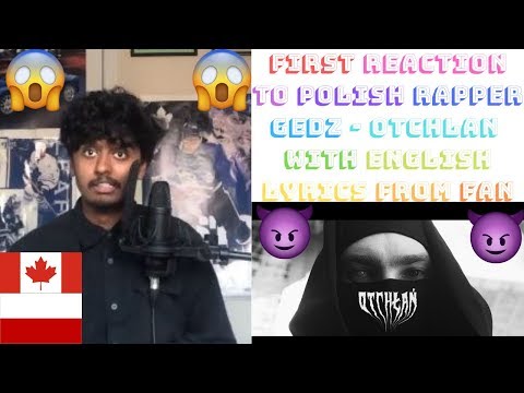 First Reaction To Polish Rapper Gedz (Otchłań) [Translation Of Lyrics By Fan]