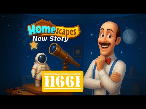 "Homescapes Level 11661 🌟 Observatory Completed & A New Story Begins!"