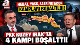 PKK Metina'da 4 Kampı Boşalttı! Orhan Sali Ve Coşkun Başbuğ'dan Kritik Açıklamal