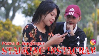 Download lagu STALKING INSTAGRAM  || PUTRA B. JUNGINGER (COVER) mp3