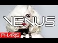 Lady Gaga - Venus (Pharis Remix) Artpop 