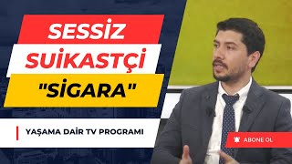 SESSİZ SUİKASTÇİ: SİGARA / Sigara Bırakma Yöntemleri / Sigara Nasıl Bırakılır / Sigara Bırakma