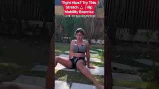 Tight Hips? Try This Stretch 🧘♀️ | Hip Mobility Exercise #backsafety #hipstretch #HipMobility #fit
