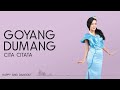 Cita Citata Goyang Dumang Lirik