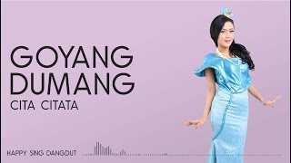 Download lagu Cita Citata - Goyang Dumang (Lirik) mp3 Download lagu Cita Citata - Goyang Dumang (Lirik) mp3
