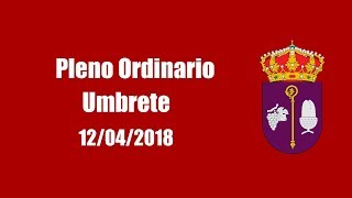 Pleno Ordinario | Umbrete 12/04/2018