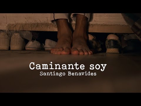 Santiago Benavides, Diego Gómez - Caminante Soy (Video Oficial)