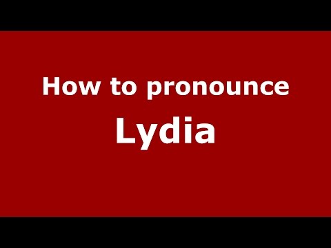 How to pronounce Lydia