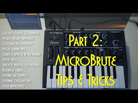 Arturia MicroBrute Synth Tips and Tricks Part 2