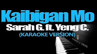 KAIBIGAN MO - Sarah Geronimo ft. Yeng Constantino (KARAOKE VERSION)