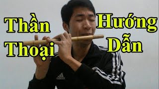 Hướng dẫn Thổi Sáo bài Thần Thoại ( Endless love ) một cách chi tiết nhất - Alex Tú
