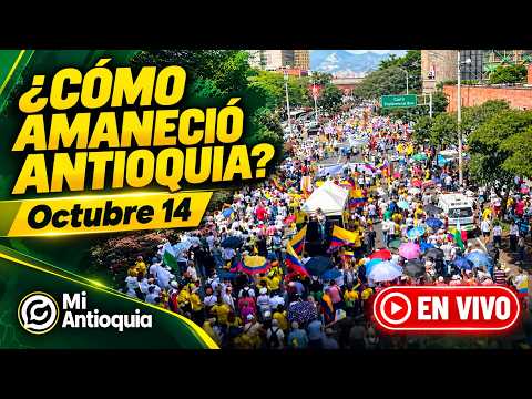 Noticias de hoy 14 de octubre | ¿CÓMO AMANECIÓ ANTIOQUIA?