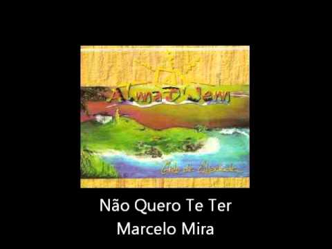 Não quero te ter video