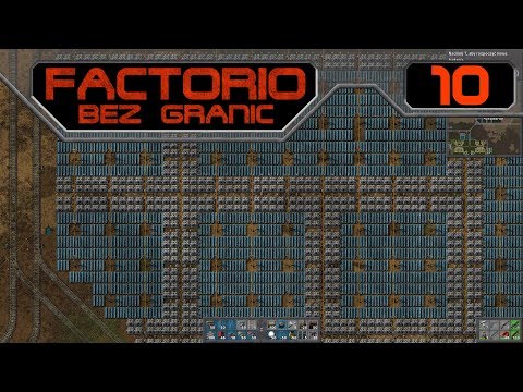 Factorio Bez Granic #10 - "Bardzo Energiczny Odcinek 2.0"