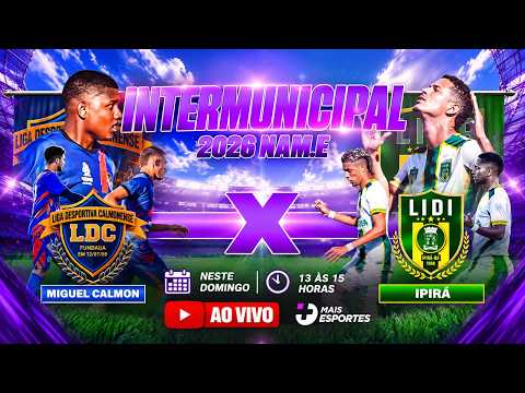 Intermunicipal ao vivo - Miguel Calmon x Ipirá