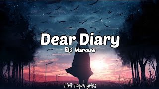 Download lagu Dear Diary - els Warouw (Lirik lagu) || Dear Diary ku ingin bercerita (Dear Diary Tiktok) mp3