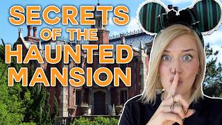75+ HAUNTED MANSION SECRETS | Walt Disney World, Magic Kingdom & Disneyland
