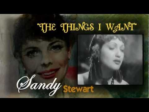 ♫Sandy Stewart♫...The Things I Want