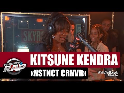 Kitsuné Kendra "NSTNCT CRNVR" #PlanèteRap