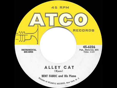 1962 HITS ARCHIVE: Alley Cat - Bent Fabric (hit 45 single version)